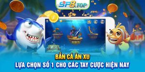 Bắn Cá Ăn Xu - Lựa Chọn Số 1 Cho Các Tay Cược Hiện Nay