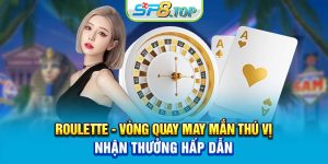 Roulette - Vòng Quay May Mắn Thú Vị, Nhận Thưởng Hấp Dẫn