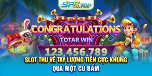 Slot - Thu Về Tay Lượng Tiền Cực Khủng Qua Một Cú Bấm